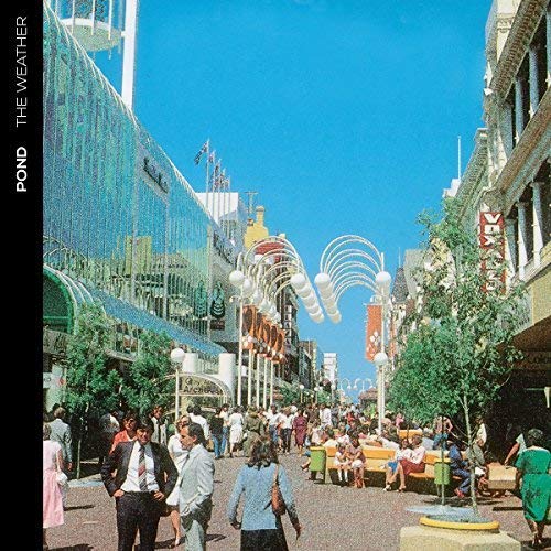 Pond - The Weather  [VINYL]
