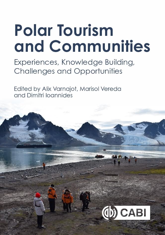 Polar Tourism and Communities : Experiences, Knowledge Building, Challenges and Opportunities