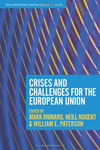 Crises and Challenges for the European Union (The European Union Series)