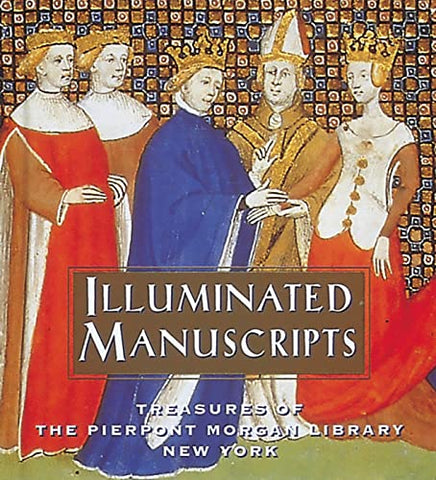 Illuminated Manuscripts: Treasures of the Pierpont Morgan Library: Treasures of the Pierpont Morgan Library New York: 14 (Tiny Folio)