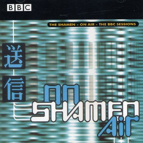 Shamen - On Air: The BBC Sessions [CD]
