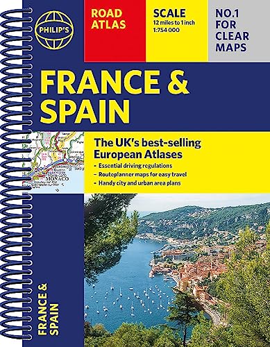 Philip's France and Spain Road Atlas: A4 Spiral (Philip's Road Atlases)