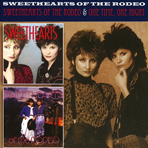 Sweethearts Of The Rodeo - Sweethearts Of The Rodeo/One Time, One Night [CD]