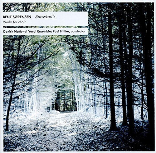 Dnv Ensemble/hillier - Sorensen:Snowbells [Danish National Vocale Ensemble , Paul Hillier ] [DACAPO: 6220629] [CD]