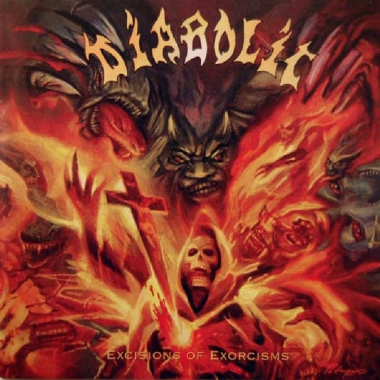 Diabolic - Excisions Of Exorcisms [CD]