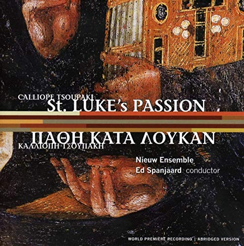 St. Luke Passion - Calliope Tsoupaki: St. Lukes Passion [CD]