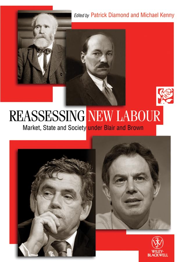 Reassessing New Labour: Market