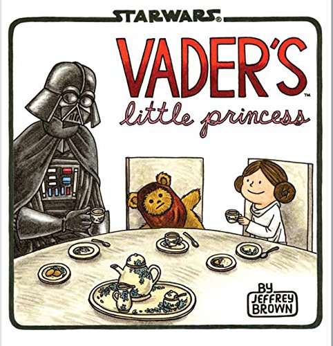 Vader's Little Princess: (Star Wars Kids Book, Star Wars Children’s Book, Geek Dad Books) (Darth Vader)