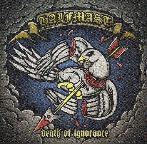 Halfmast Halfmast - Death Of Ignorance [CD]