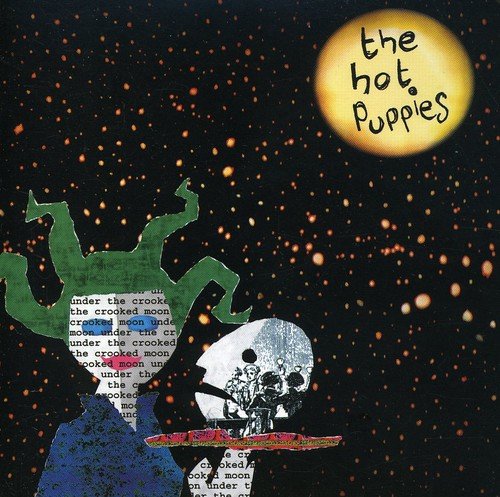 Hot Puppies - Under The Crooked Moon [CD]