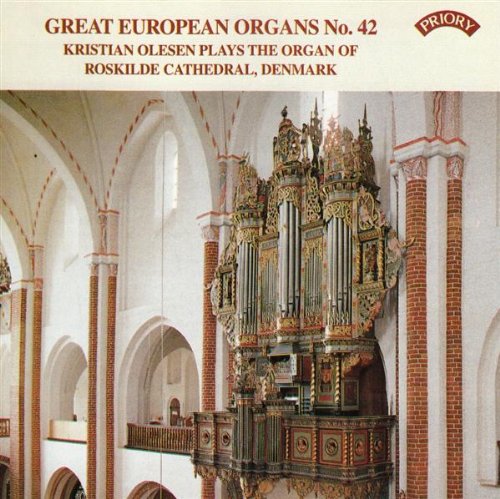Johann Lorentz - Great European Organs No. 42: Roskilde Cathedral. Denmark [CD]