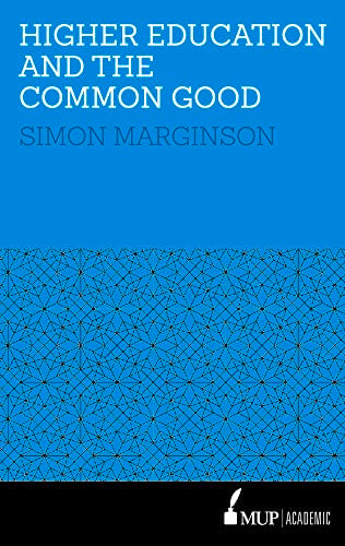 HigherEducation and the Common Good