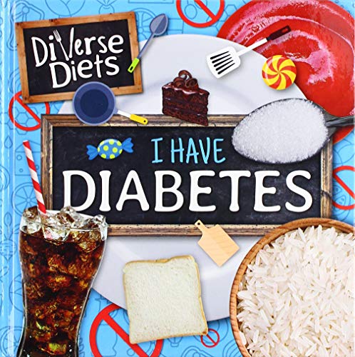 I Have Diabetes (Diverse Diets)