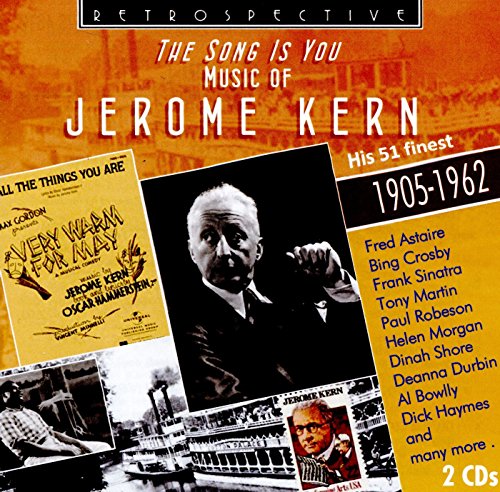 Jerome Kern - Jerome Kern: The Song is You, Music of Jerome Kern [CD]