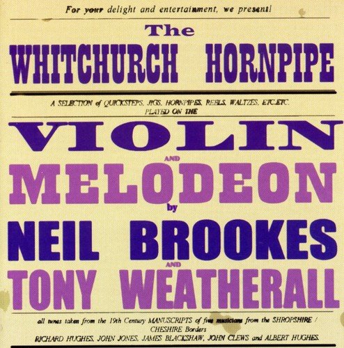 Brookes Neil/tony Weatherall - The Whitchurch Hornpipe [CD]