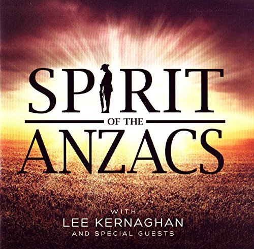 Kernaghan Lee - Spirit Of The Anzacs [CD]