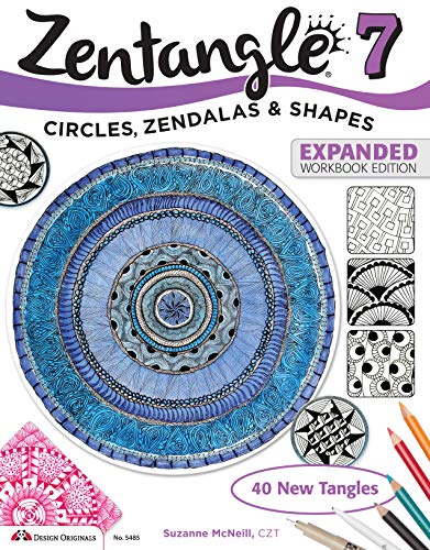 Zentangle 7: Inspiring Circles, Zendalas & Shapes