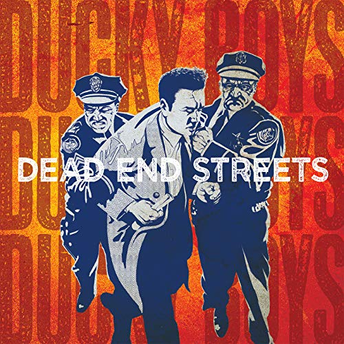 Ducky Boys, The - Dead End Streets [CD]
