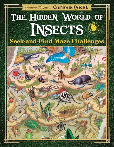 Gentaro Kagawa's Curious Quest: The Hidden World of Insects : Seek-and-Find Maze Challenges