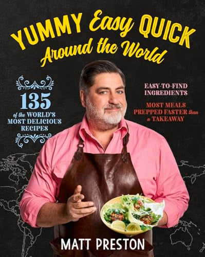 Yummy, Easy, Quick: Around the World