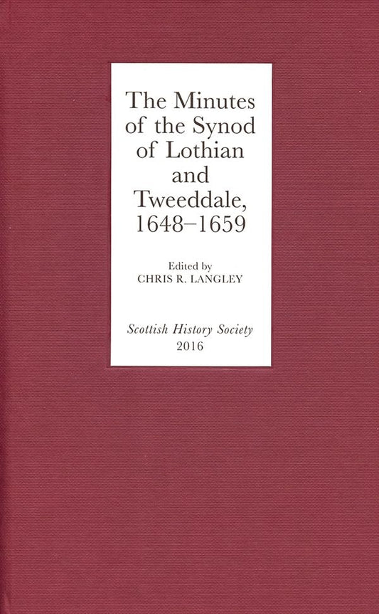 The Minutes of the Synod of Lothian and Tweeddale
