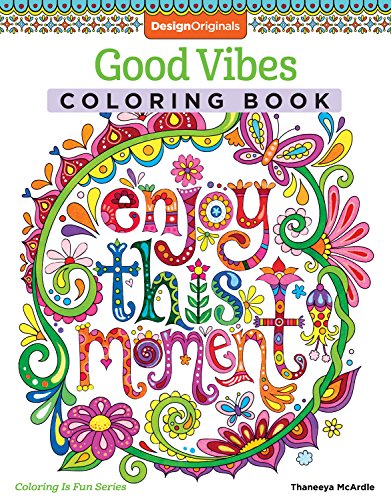 Good Vibes Coloring Book: 30 Beginner-Friendly Relaxing & Creative Art Activities (Coloring Is Fun)