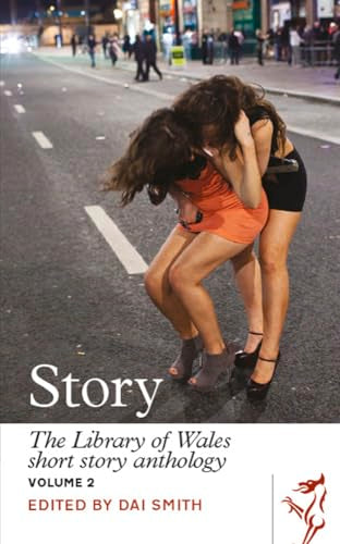 Story: The Library of Wales Short Story Anthology, Volume 2