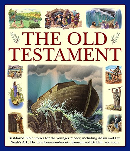 The Old Testament: Giant Size: Best-Loved Bible Stories for the Younger Reader, Including Adam and Eve, Noah's Ark, the Ten Commandments, Samson and Delilah, and More