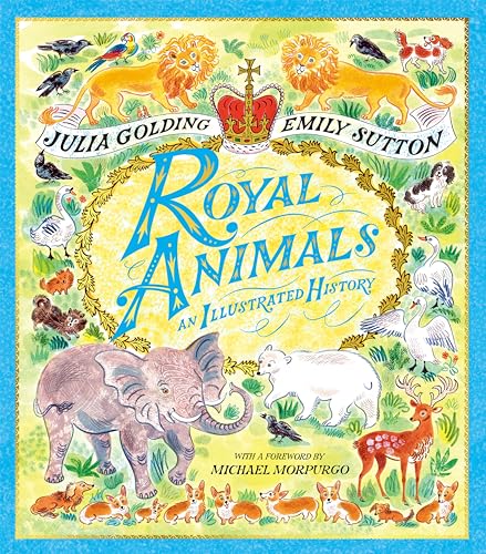Royal Animals : An Illustrated History