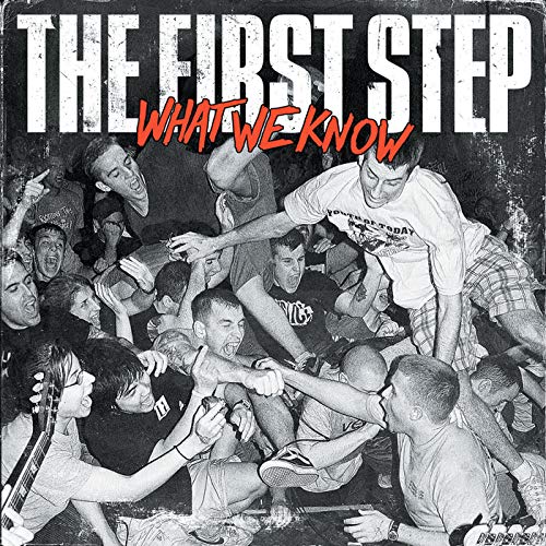 First Step, The - What We Know [CD]