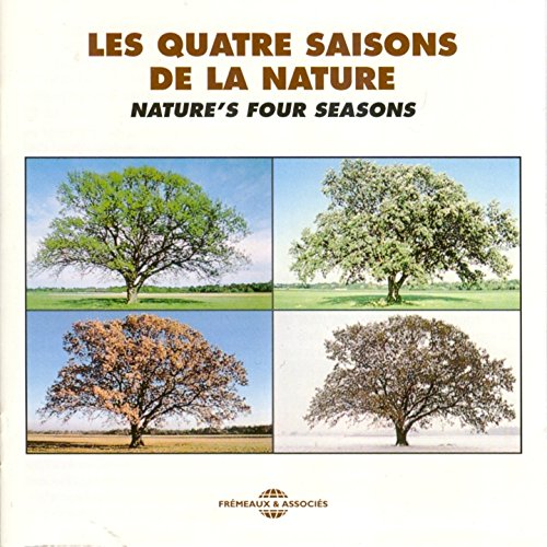 Les Quatre Saisons De La Nature - Nature's Four Seasons - Soundscapes [CD]