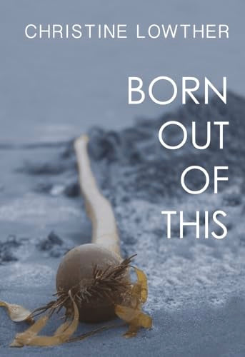 Born Out of This