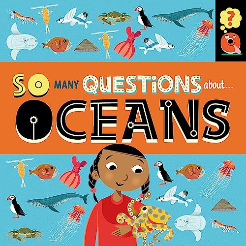 So Many Questions: About Oceans