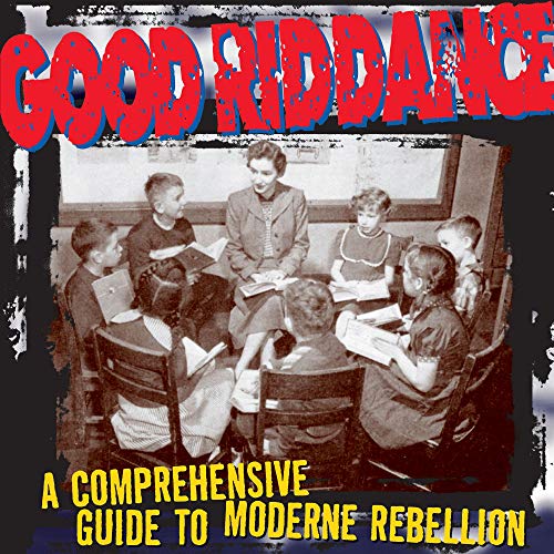 Vinyl album cover: "Good Riddance" with a black and white school photo.