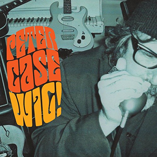 Peter Case - Wig! [CD]