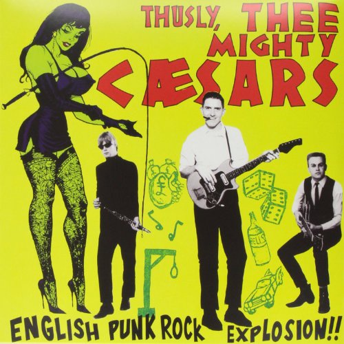 Thee Mighty Caesars - English Punk Rock Explosion [VINYL]