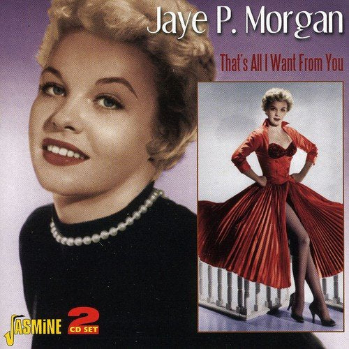 Jaye. P Morgan - Thats All I Want from You [CD]