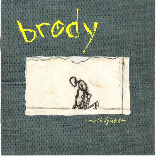 Brody - Worth Dying For [CD]