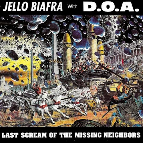 Jello Biafra With Doa - Last Scream Of The Missing Neighbors (coloured [VINYL]