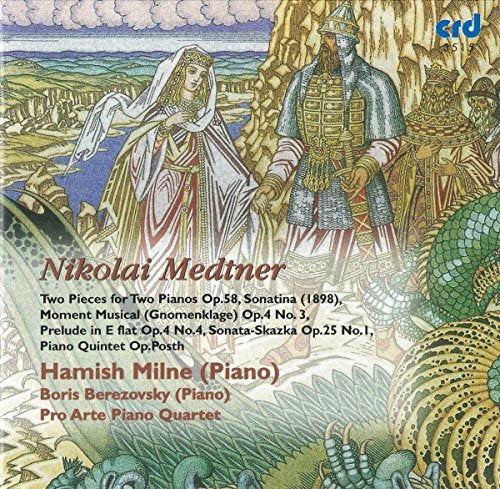 Milne/berezovsky/pro Arte - Nikolai Medtner: Two pieces for two pianos Op. 58, Piano Quintet Op. posth. [CD]