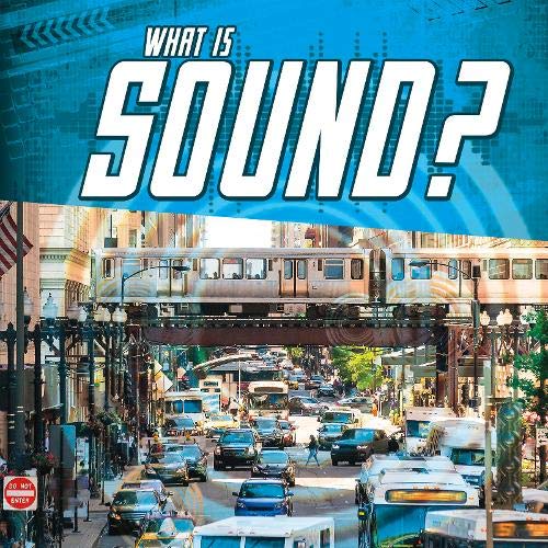 Science Basics: What Is Sound?