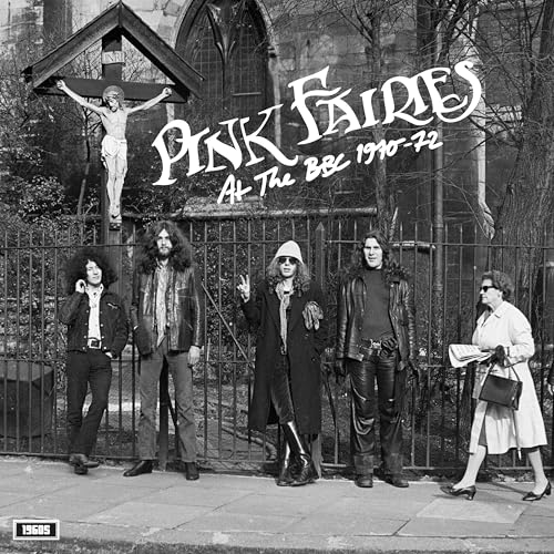 The Pink Fairies - At The Bbc 1970-72 [VINYL]