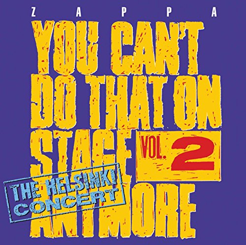 Frank Zappa - You Can't Do That On Stage Anymore, Vol. 2 - The Helsinki Concert [CD]