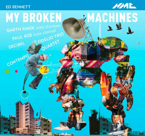 Garth Knox Paul Roe The Fide - Ed Bennett: My Broken Machines [CD]