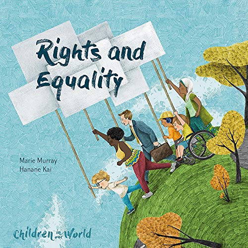 Rights and Equality (Children in Our World)