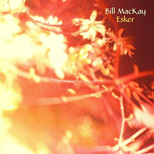 Bill Mackay - Esker [CD]