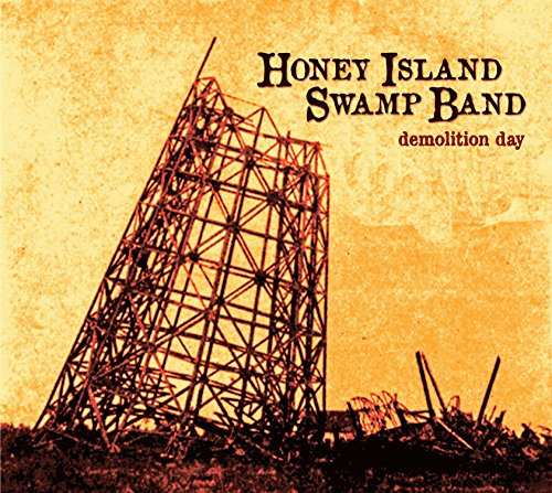 CD cover for Honey Island Swamp Band’s “Demolition Day,” featuring a tower.