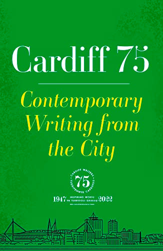 Cardiff 75: Contemporary Writing from the City