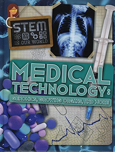 Medical technology (STEM In Our World)
