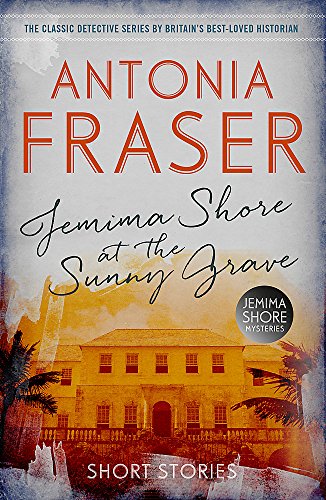 Jemima Shore at the Sunny Grave: A Jemima Shore Mystery (Jemima Shore Mystery Collectn)